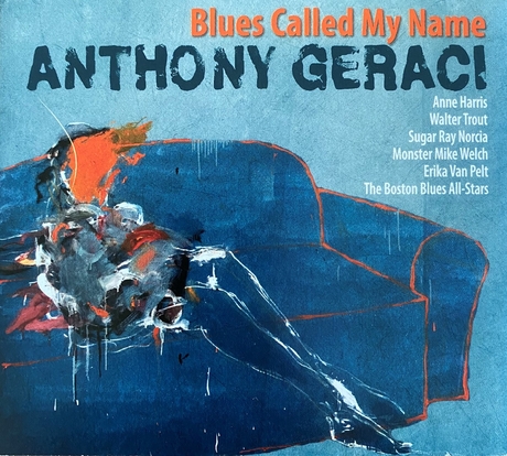 Anthony Geraci Blues Called my Name