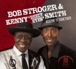 Bob Stroger und Kenny Smith - Keepin It Together