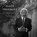 Allen Toussaint American Tunes & Complete Warner Recordings