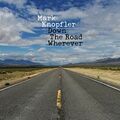 Mark Knopfler – Down the Road Wherever