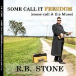 Angehört: R.B. Stone - Some Call it Freedom, some call it the Blues