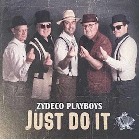 Zydeco Playboys Just do It