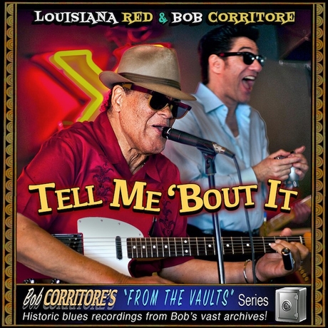 Bob Corritore - Tell me 'Bout it