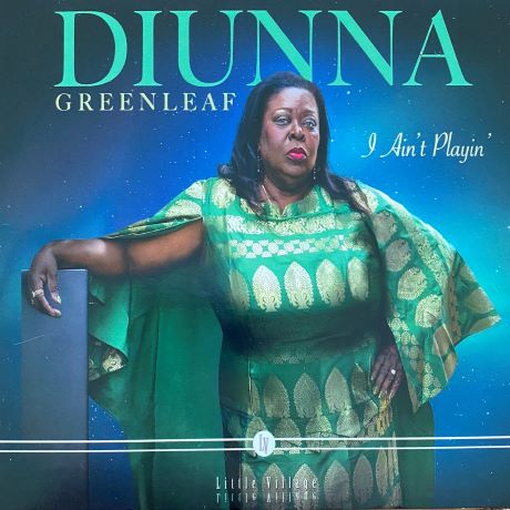 Diunna GreenLeaf - I Ain' Playin'