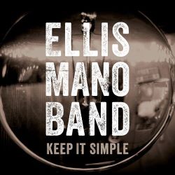 Ellis Mano Band - Keep It Simple