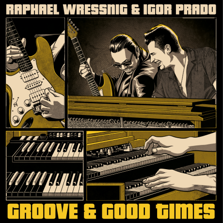 Raphael Wressnig Igor Prado Groove Good Times 1