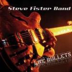 Steve Fister Band Live Bullets