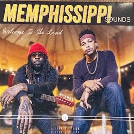 Memphissippi Sounds Welcome to the Land